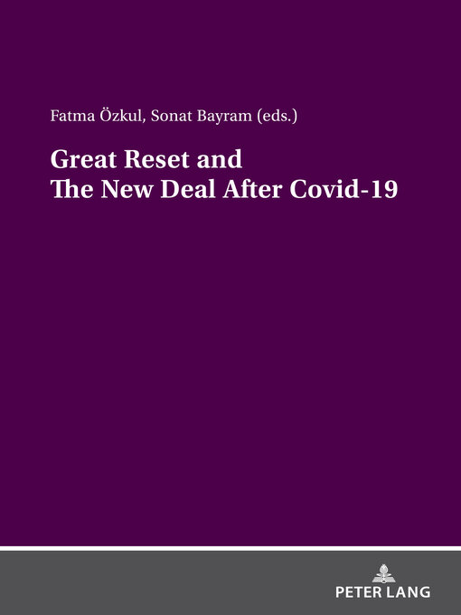 Title details for Great Reset and the New Deal After Covid-19 by Fatma ÖZKUL - Available